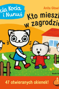 Anita Głowińska – Kicia Kocia i Nunuś. Kto mieszka w zagrodzie?