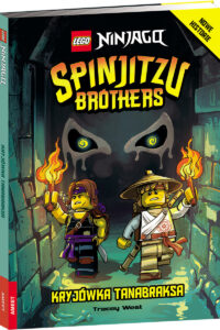 Tracey West – Lego Ninjago Spinjitzu Brothers. Kryjówka Tanabraksa