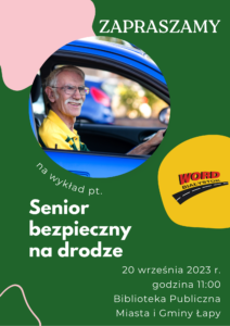 Zaproszenie na wykład pt. “Senior bezpieczny na drodze”