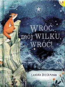 Sandra Dieckmann – Wróć, mój wilku, wróć!