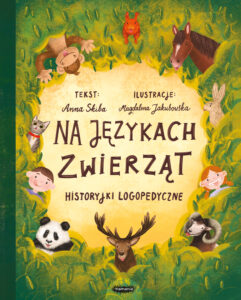 Anna Skiba – Na językach zwierząt. Historyjki logopedyczne