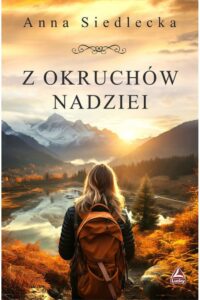 Siedlecka A.- Z okruchów nadziei