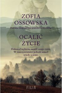 Ossowska Z.- Ocalić życie