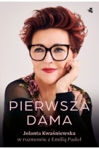 Kwaśniewska J.- Pierwsza dama