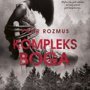 Rozmus P.- Kompleks Boga