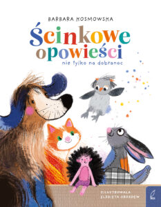 Barbara Kosmowska – Ścinkowe opowieści