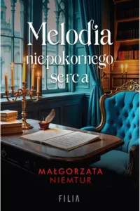Niemtur M.- Melodia niepokornego serca