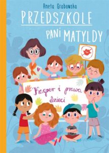 Aneta Grabowska – Przedszkole Pani Matyldy