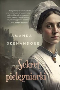 A. Skenandore- Sekret pielęgniarki