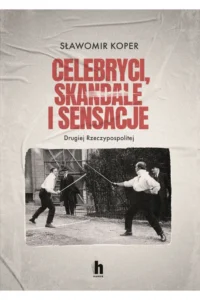 Koper S.- Celebryci,skandale i sensacje