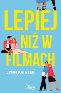 Lynn Painter – Lepiej niż w filmach