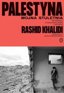 R. Khalidi- Palestyna wojna stuletnia