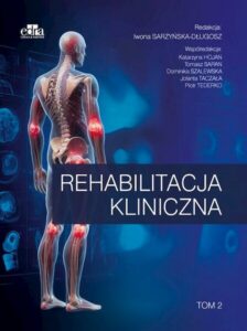 Rehabilitacja kliniczna. Tom 2