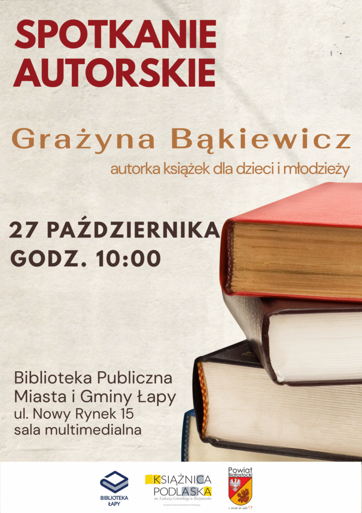 Zapraszamy na spotkanie autorskie z Grażyną Bąkiewicz