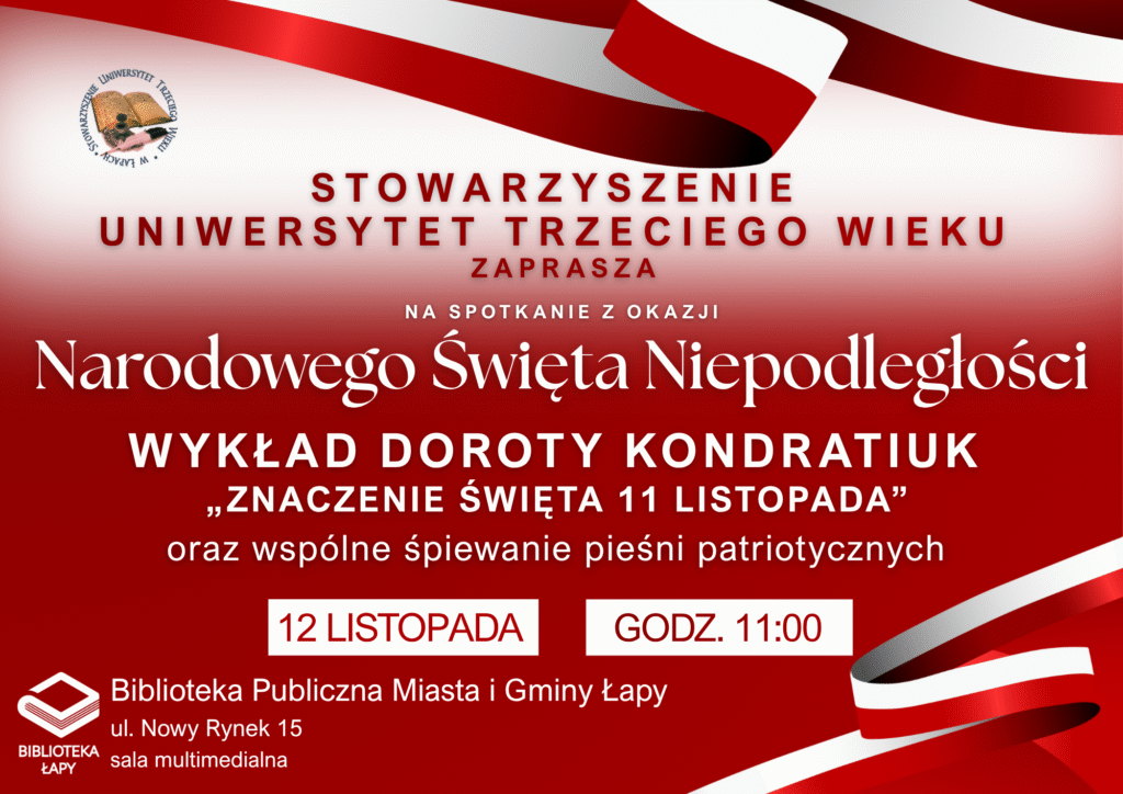 Stowarzyszenie UTW zaprasza na spotkanie z okazji Narodowego Święta Niepodległości