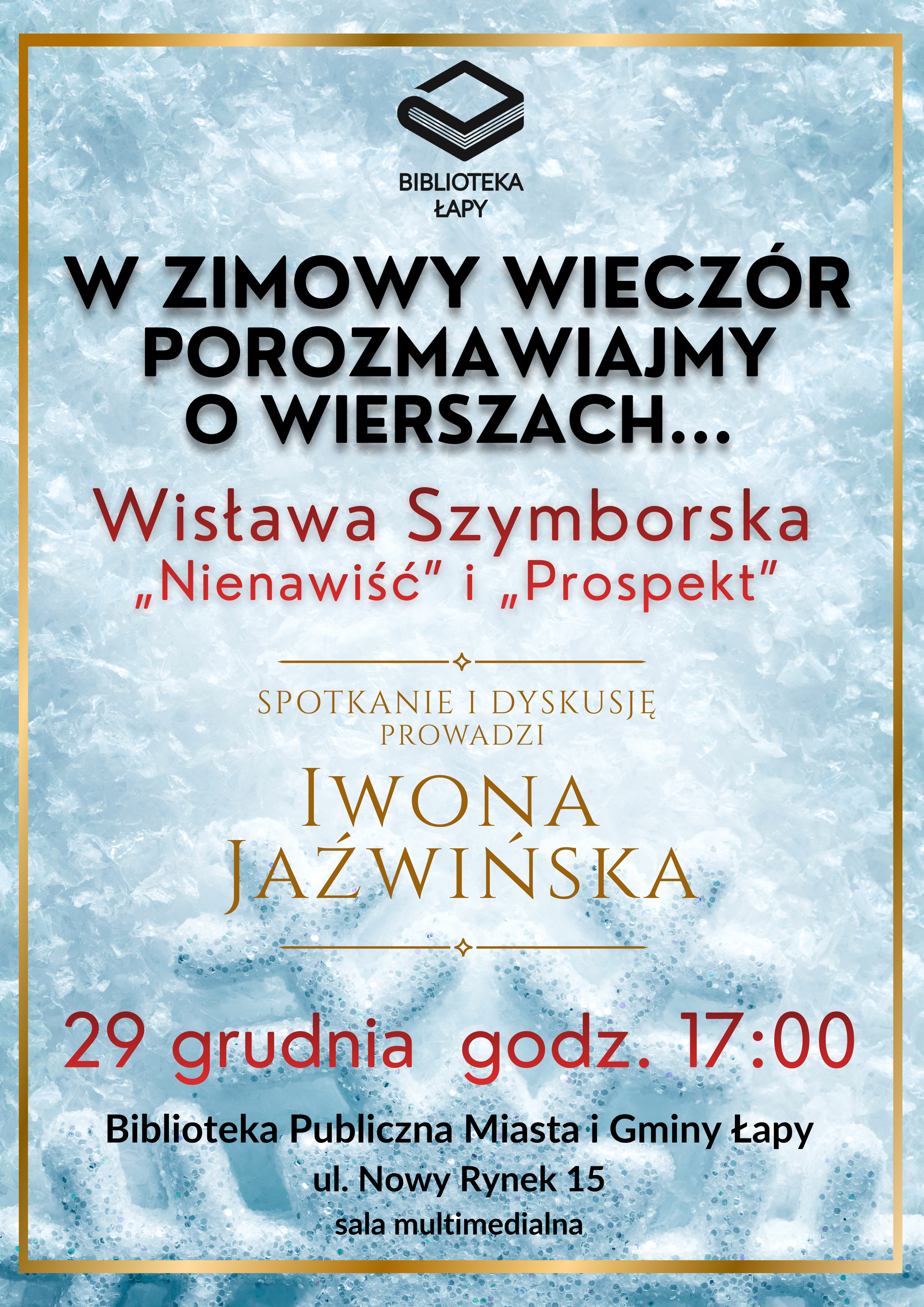 W zimowy wieczór porozmawiajmy o wierszach… Do rozmowy o poezji Wisławy Szymborskiej zaprasza Iwona Jaźwińska