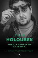 J. Holoubek- Między światłem a cieniem