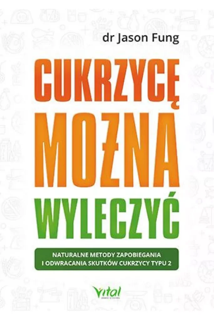 J. Fung- Cukrzycę można wyleczyć