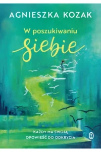 A. Kozak- W poszukiwaniu siebie.