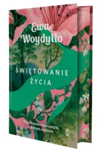 E. Woydyłło- Świętowanie życia.