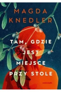 M. Knedler- Tam gdzie jest miejsce przy stole.
