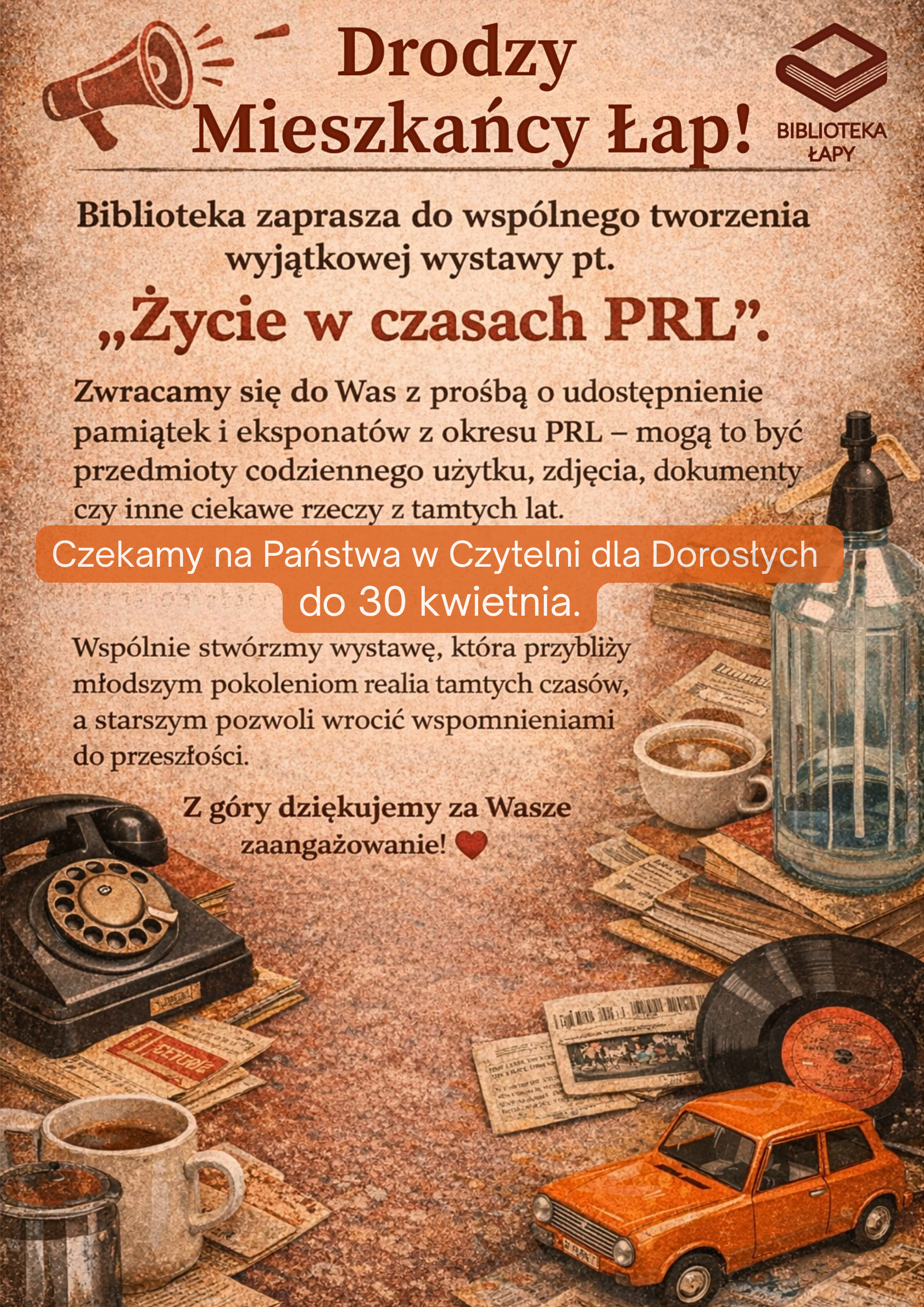 Zapraszamy do wspólnego tworzenia wystawy pt. „Życie w czasach PRL”