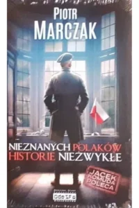 P. Marczak- Nieznanych polaków historie niezwykłe