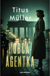 T. Muller- Obca agentka