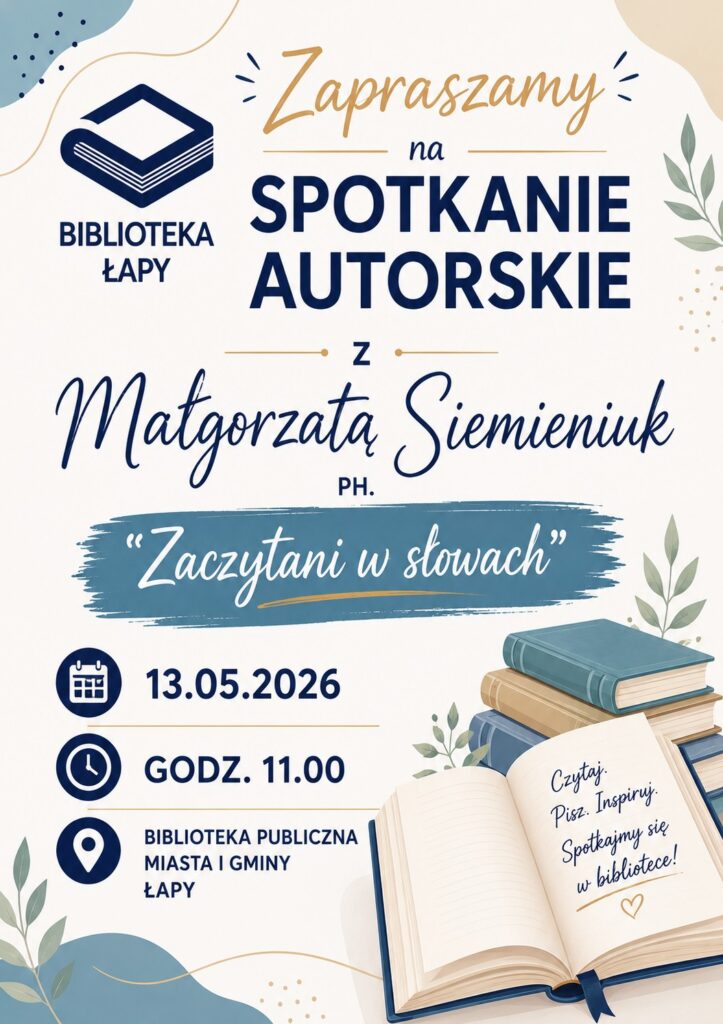 Spotkanie autorskie z Małgorzatą Siemieniuk pod hasłem „Zaczytani w słowach”!