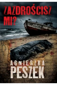 Peszek A. – Zazdrościsz mi?