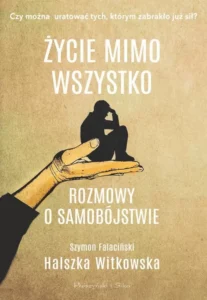 Halszka Witkowska – Życie mimo wszystko