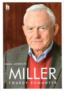 Kamil Szewczyk – Miller. Twardy romantyk