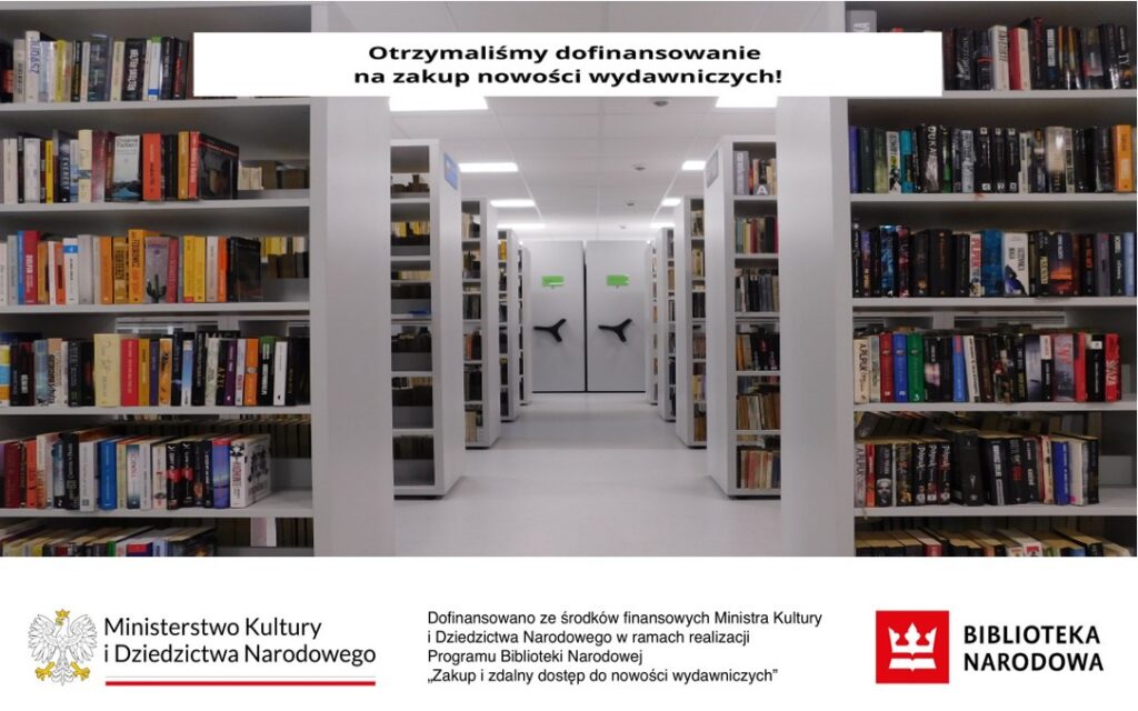 Dofinansowanie ze środków finansowych Ministerstwa Kultury i Dziedzictwa Narodowego
