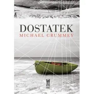 Michael Crummey – Dostatek