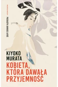 Kiyoko Murata – Kobieta, która dawała przyjemność