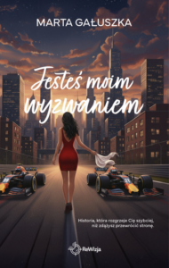 Marta Gałuszka – Jesteś moim wyzwaniem