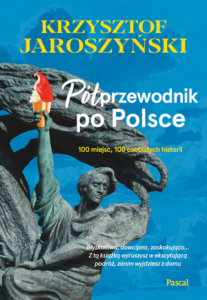 Krzysztof Jaroszyński – Półprzewodnik po Polsce