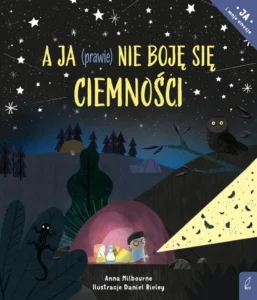 A. Milbourne – A ja (prawie) nie boję się ciemności