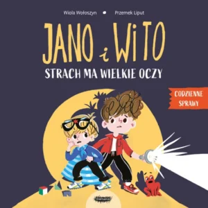W. Wołoszyn – Jano i Wito. Strach ma wielkie oczy